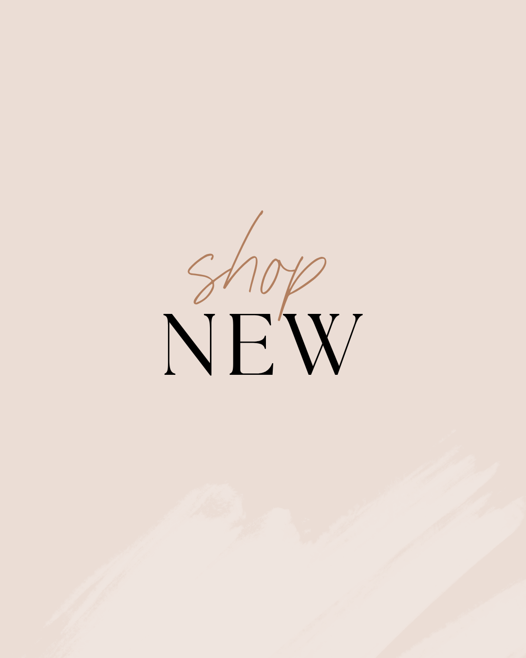 NEW ARRIVALS